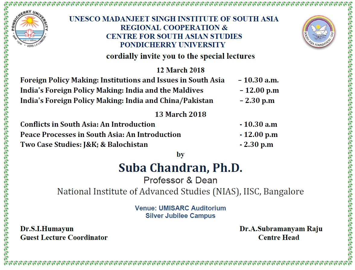 he lectures to be delivered by Prof.Suba Chandran at UMISARC on 12 & 13 March