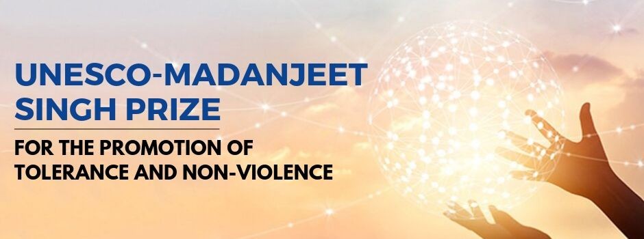 UNESCO-Madanjeet Singh Prize for the Promotion of Tolerance and Non-Violence