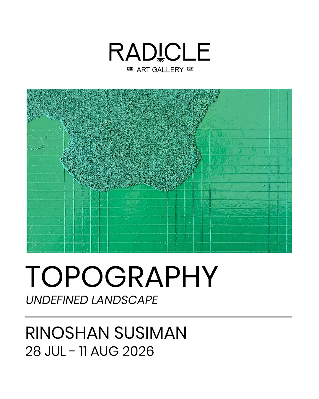Radicle Art Gallery Presents Topography: Undefined Landscape by Mr. Rinoshan Susiman
